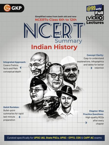 GKP UPSC NCERT 2025 : Class 6 to 12 - Indian History for Civil Services & State PSC Exams