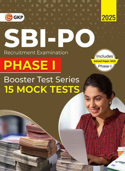 GKP SBI 2025 : Probationary Officers' Phase I - Booster Test Series - 15 Mock Tests (Questions Answers & Explanations)