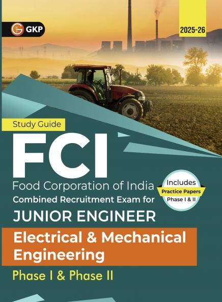GKP FCI 2025 : Junior Engineer Phase I & II - Electrical and Mechanical Engineering (Sections- Verbal Ability Data Interpretation Numerical Ability Reasoning Computer Proficiency General Awareness)