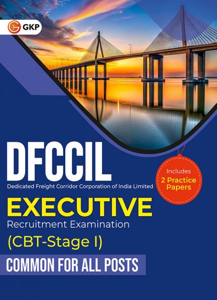GKP DFCCIL 2025-26 : Executive (All Posts)- CBT-Stage I - Guide| 2 Practice Papers| Quantitative Intelligence General Intelligence & Reasoning Indian Railways & DFCCIL General Science and General Awareness
