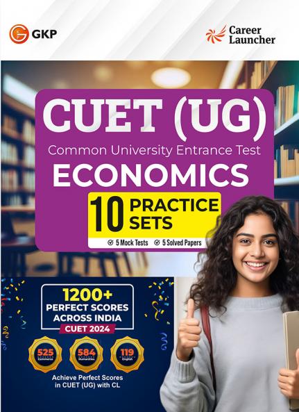 GKP CUET-UG 2025 : 10 Practice Sets Economics ( 5 Mock Tests & 5 Solved Papers)