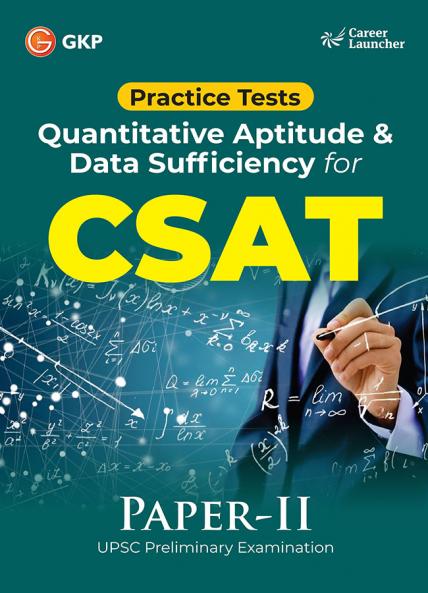GKP UPSC 2025 : Paper II - Practice Tests - Quantitative Aptitude & Data Sufficiency for CSAT