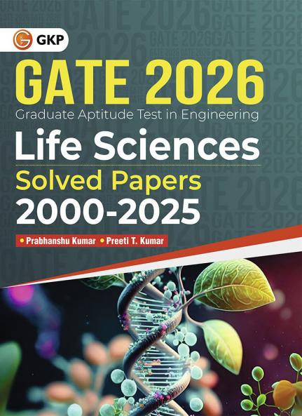 GKP GATE 2026 : Life sciences - Solved Papers 2000-2025 GKP