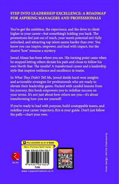 What They Didn’t Tell Me : Be a Leader and Build Your Dream Team