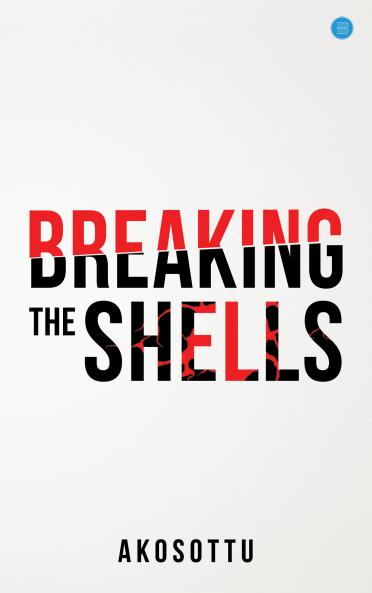 Breaking the shells