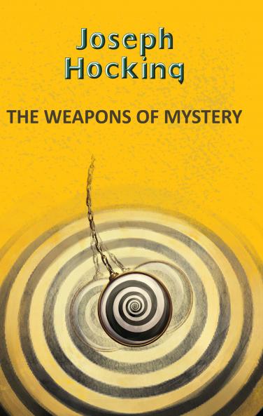 THE WEAPONS OF MYSTERY