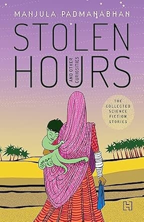 STOLEN HOURS AND OTHER CURIOSITIES