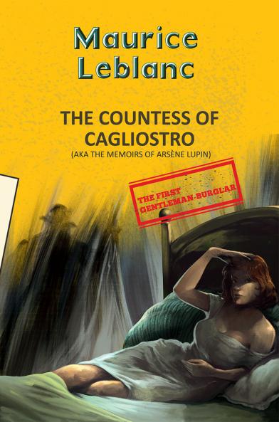 ARSÈNE LUPIN 13: THE COUNTESS OF CAGLIOSTRO (AKA MEMOIRS OF ARSÈNE LUPIN)