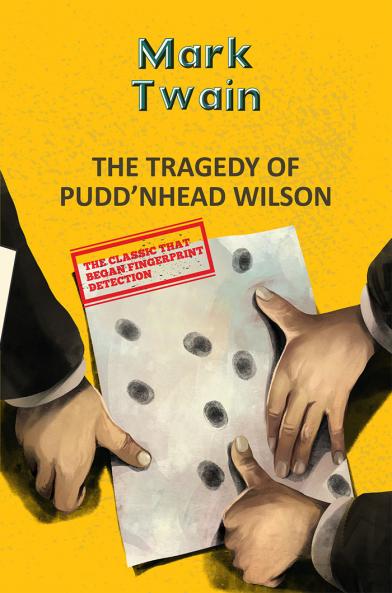 THE TRAGEDY OF PUDD’NHEAD WILSON