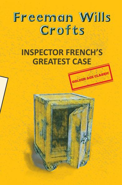 INSPECTOR FRENCH'S GREATEST CASE