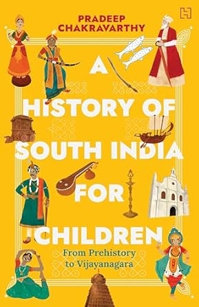 A HISTORY OF SOUTH INDIA FOR CHILDREN