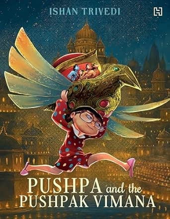 PUSHPA AND THE PUSHPAK VIMANA