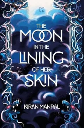 THE MOON IN THE LINING OF HER SKIN