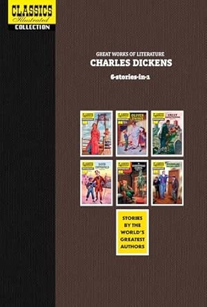 CLASSICS ILLUSTRATED: GREAT WORKS OF LITERATURE: VOL 5  CHARLES DICKENS
