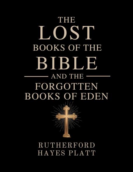 Lost Books of the Bible and the Forgotten Books of Eden