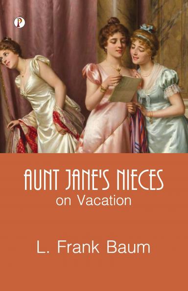 Aunt Jane's Nieces on Vacation