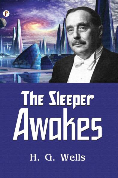 The Sleeper Awakes