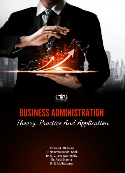 BUSINESS ADMINISTRATION: THEORY PRACTICE AND APPLICATION