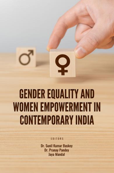 GENDER EQUALITY AND WOMEN EMPOWERMENT IN CONTEMPORARY INDIA