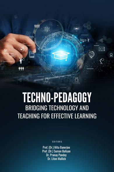 TECHNO-PEDAGOGY: BRIDGING TECHNOLOGY AND TEACHING FOR EFFECTIVE LEARNING