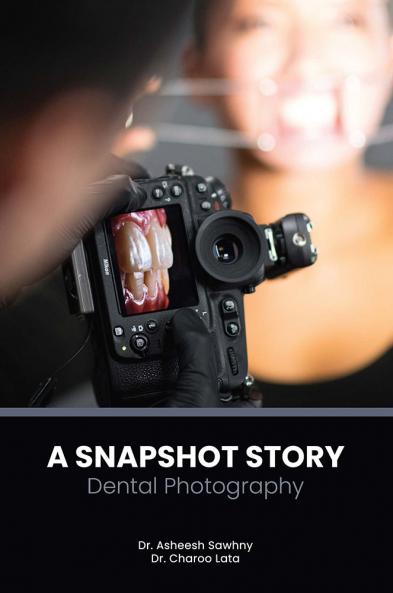 Snapshot Story Dental Photography