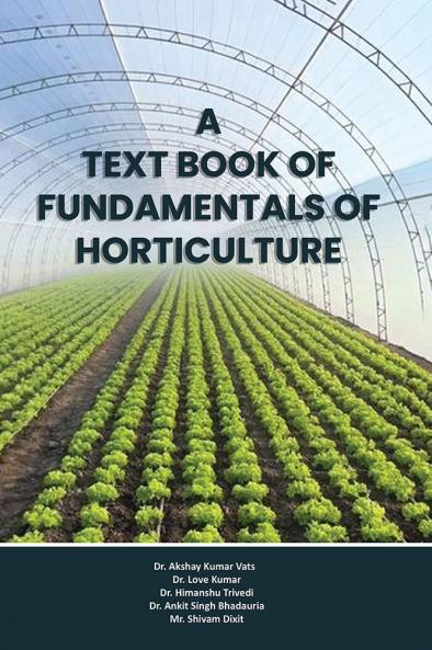 A Text book of Fundamentals of Horticulture
