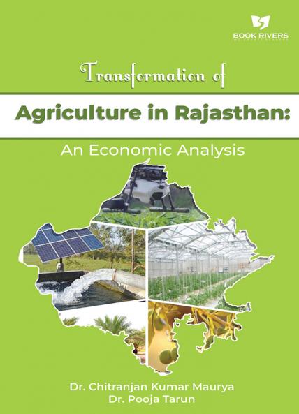 Transformation of Agriculture in Rajasthan an Economic Analysis
