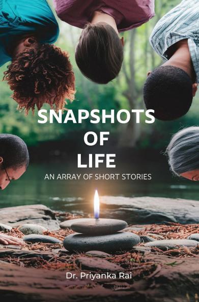 Snapshots of Life  (An Array of Short Stories)