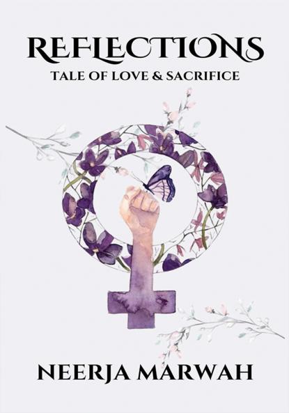 REFLECTIONS: Tale of Love & Sacrifice