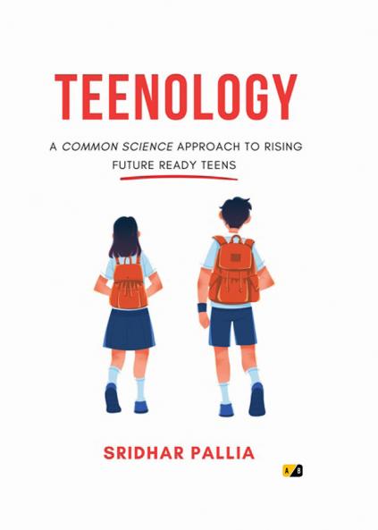 TEENOLOGY: A COMMON SCIENCE APPROACH TO RISING FUTURE READY TEENS