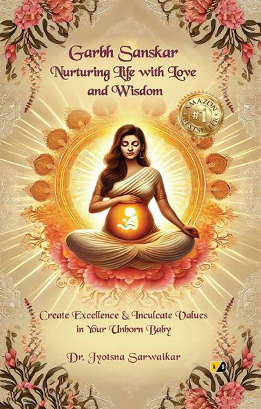 Garbh Sanskar: Nurturing Life with Love and Wisdom