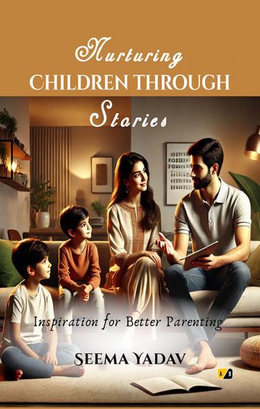 Nurturing Children Through Stories: Inspiration for Better Parenting