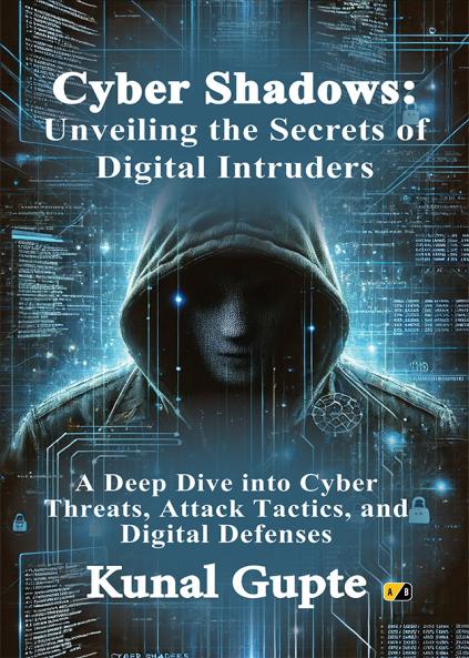 Cyber Shadows: Unveiling the Secrets of Digital Intruders