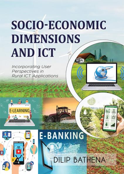SOCIO-ECONOMIC DIMENSIONS AND ICT : Incorporating user prespectives in rural ICT Applications