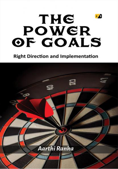 The Power of Goals: Right Direction and Implementation