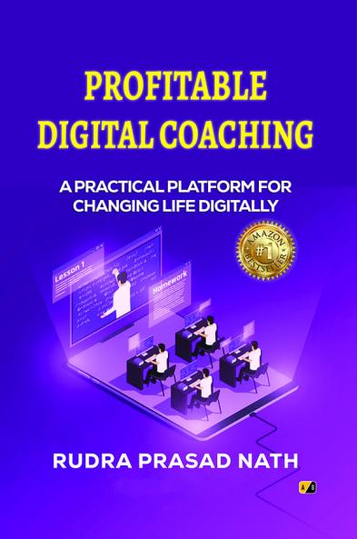 Profitable Digital Coaching : A Practicle Platform For Changing Life Digitally