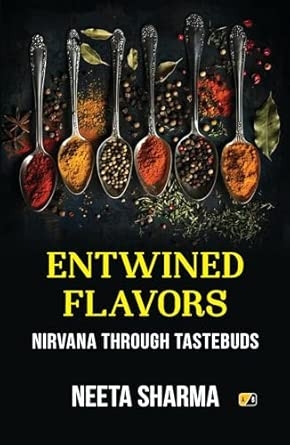 Entwined Flavors: Nirvana Through Tastebuds