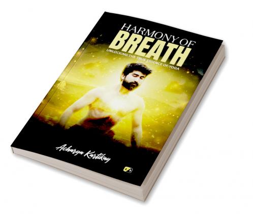 Harmony of Breath: Unlocking the True Essence of Yoga