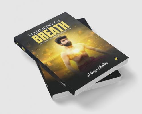 Harmony of Breath: Unlocking the True Essence of Yoga