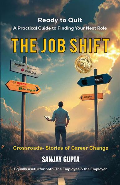 The Job Shift: A Practical Guide To Finding Your New Role