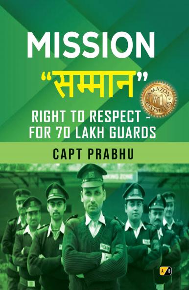 Mission Sammaan: Right To Respect- For 70 Lakh Guards