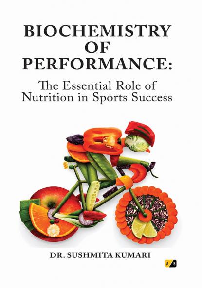 Biochemistry of Performance: The Essential Role of Nutrition in Sports Success