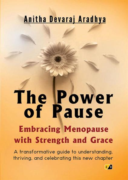 The Power of Pause: Embracing Menopause with Strength and Grace