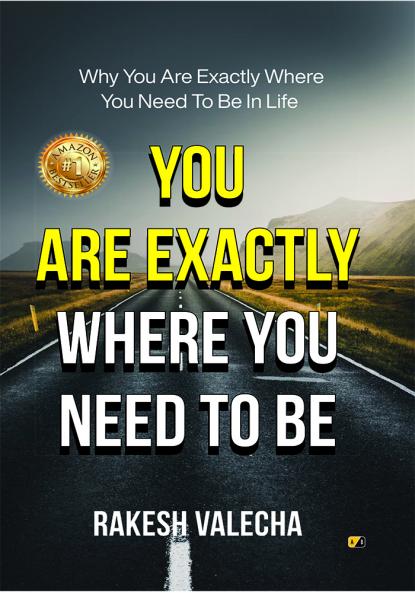 You Are Exactly Where You Need To Be : Why Are You Exactly Where You Need To Be In Life