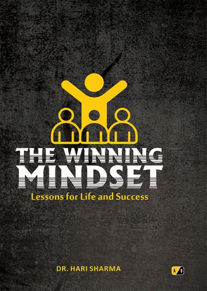 The Winning Mindset: Lessons for Life and Success