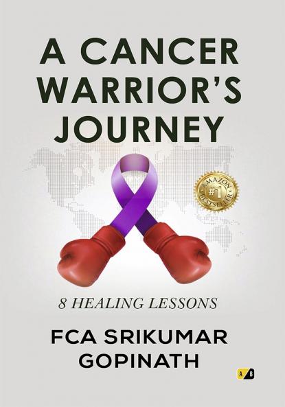 A Cancer Warrior’s Journey: 8 Healing Lessons