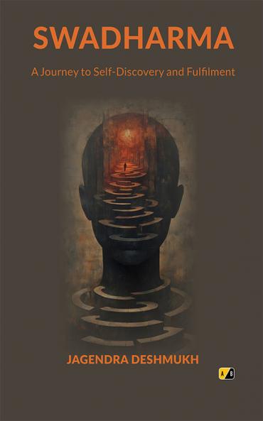 Swadharma: A Journey To SelfDiscovery And Fulfilment