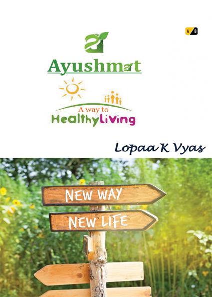 Ayushmat: A way to Healthy living
