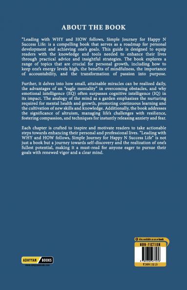 Leading with WHY and HOW follows: Simple Journey for Happy N Success Life