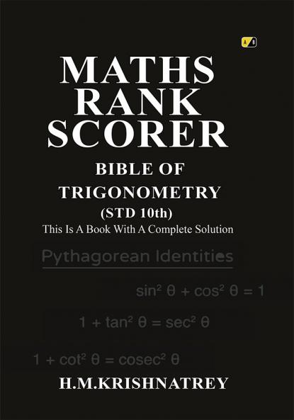 MATHS RANK SCORER / BIBLE OF TRIGONOMETRY